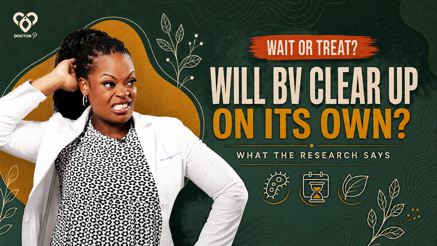 Doctor P scratching her head with a puzzled look, cover image for the deep dive on whether bacterial vaginosis can clear up on its own.
