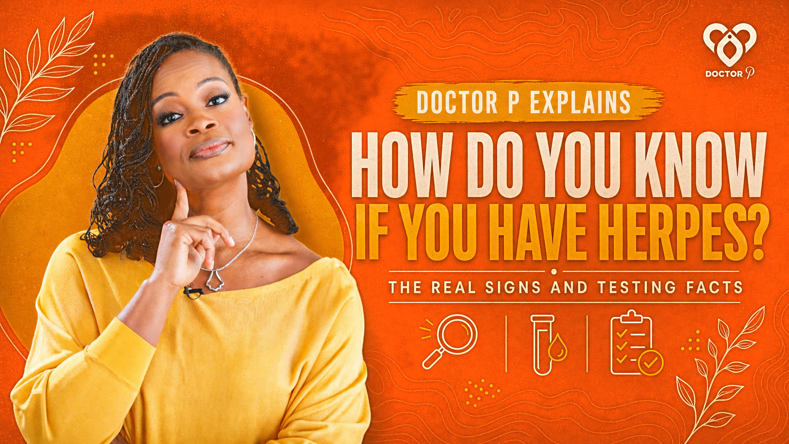 Doctor P touching her chin in a thoughtful pose, cover image for the deep dive on how you know if you have herpes.